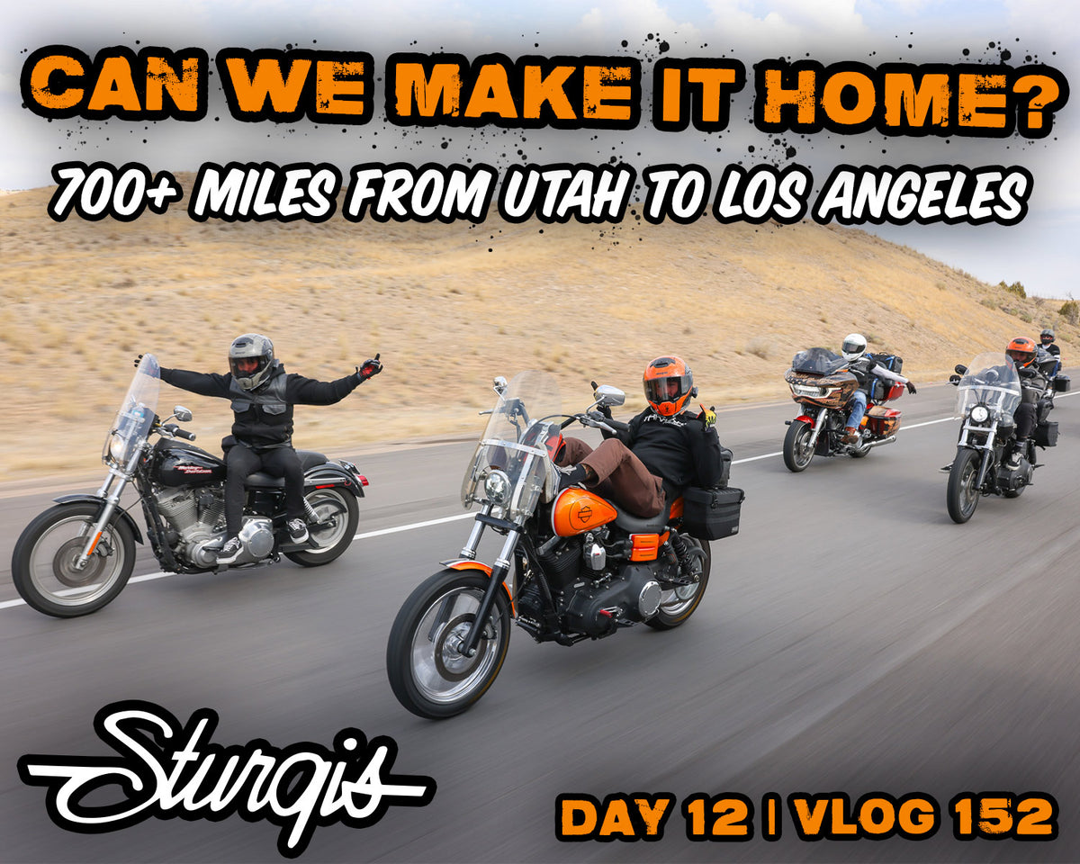 Riding 700+ Miles From Utah to Los Angeles! | Sturgis 2024, Day 12 - Vlog 152